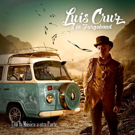 Portada del segundo disco de Luis Cruz y la Furgoband, "Con la música a otra parte"